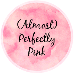 (Almost) Perfectly Pink