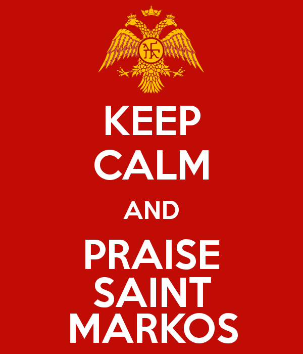 keep-calm-and-praise-saint-markos_zpsxciij4lv.png